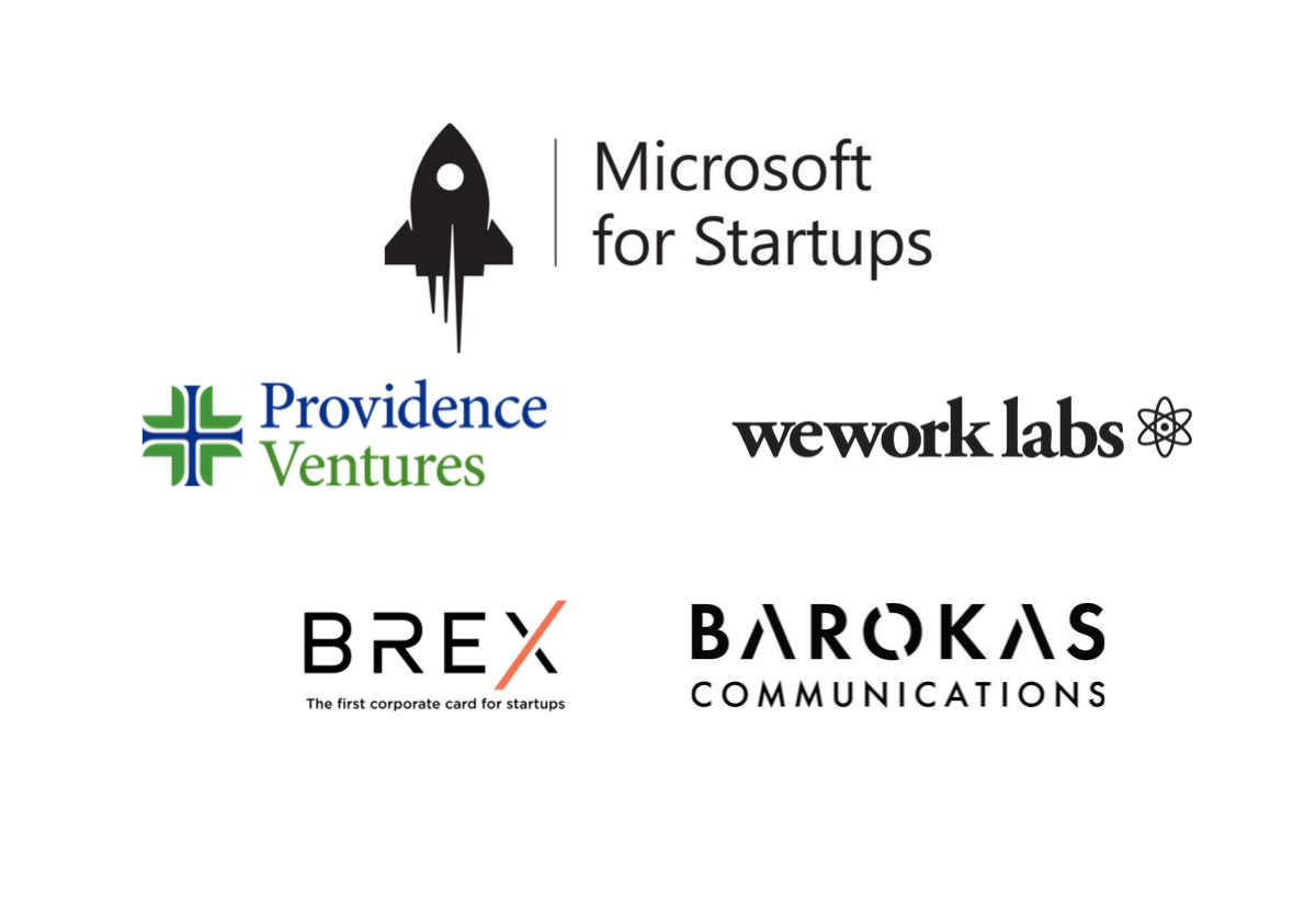 Microsoft for Startups, Brex, Providence Ventures, Barokas Communications, WeWork Labs